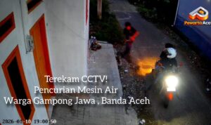 Terekam CCTV, Mesin Air Warga Gampong Jawa Hilang Saat Magrib