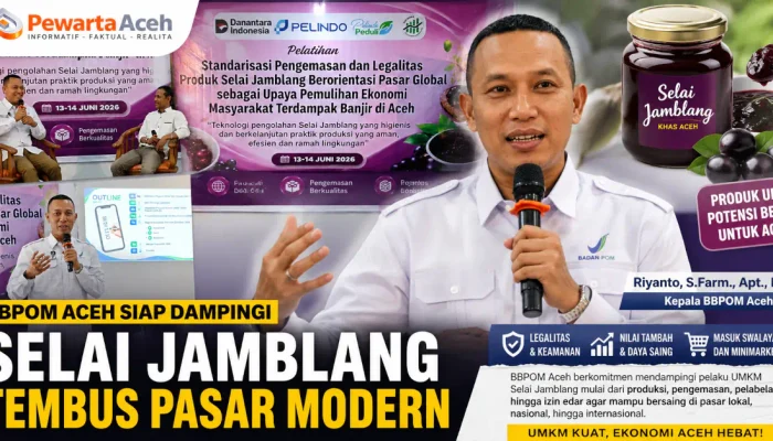BBPOM Aceh Siap Dampingi Selai Jamblang Raih Izin Edar dan Masuk Pasar Modern