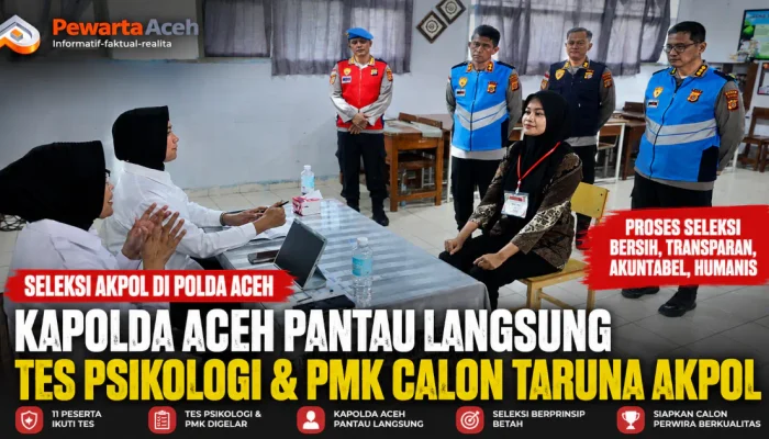 Seleksi Akpol Polda Aceh 2026 Masuki Tahap Tes Psikologi, Kapolda Turun Langsung Pantau