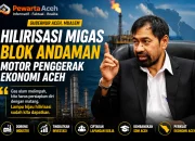Gubernur Mualem Pastikan Hilirisasi Migas Blok Andaman Siap Dorong Ekonomi Aceh