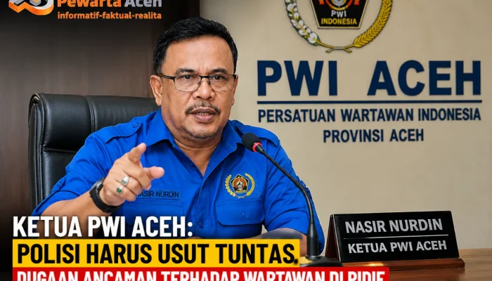 PWI Aceh Desak Polisi Usut Ancaman terhadap Wartawan di Pidie